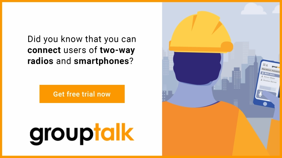 Construction worker with the GroupTalk app with text about connecting two way radio and smartphone